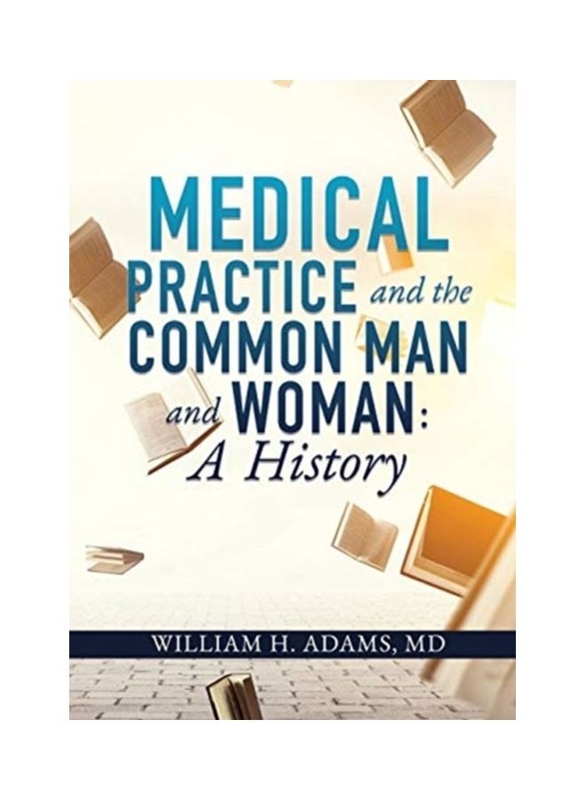 Medical Practice And The Common Man And Woman paperback english