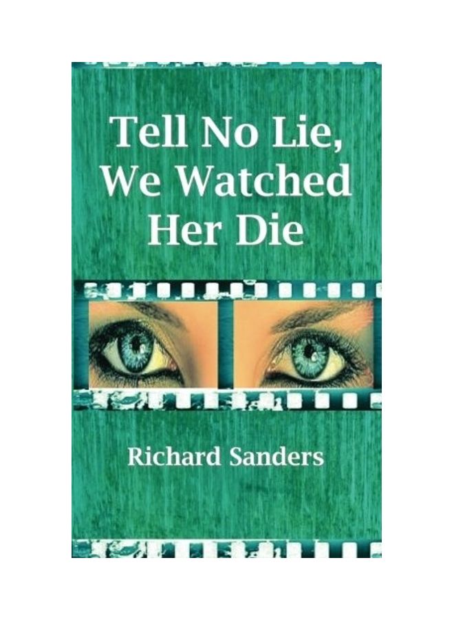 Tell No Lie, We Watched Her Die paperback english 
