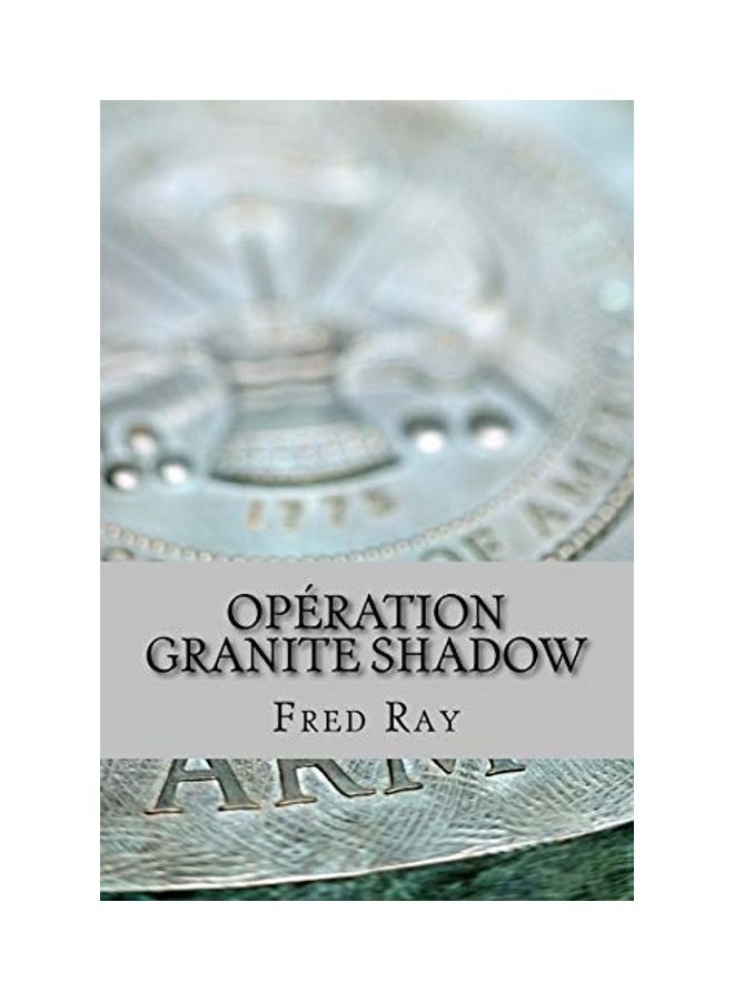 Opération Granite Shadow paperback french 