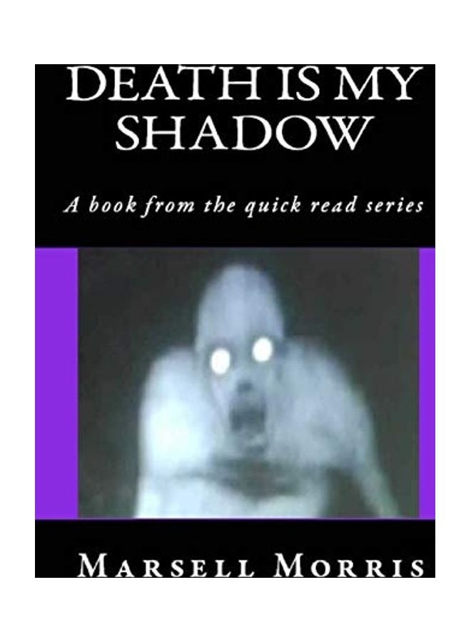 Death Is My Shadow: A Book From The Quick Read Series paperback english 