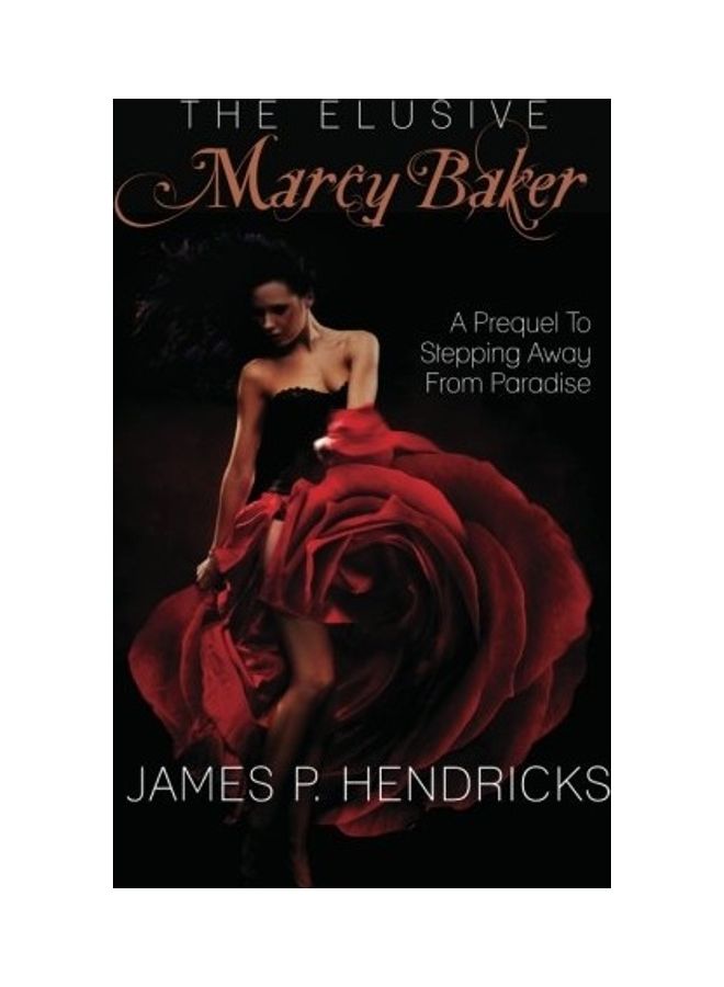 The Elusive Marcy Baker: A Prequel To Stepping Away From Paradise paperback english