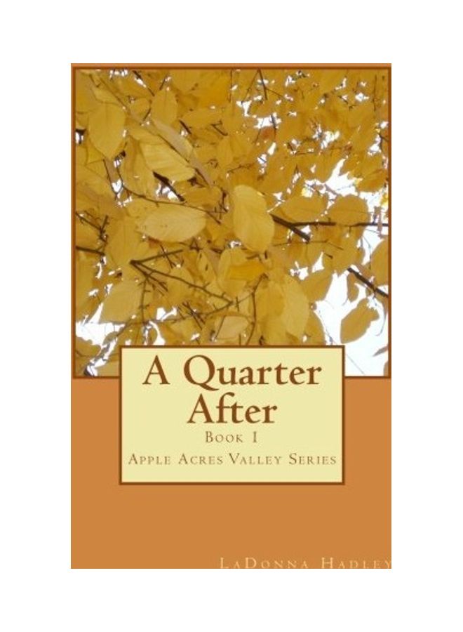 A Quarter After Apple Acres Valley Series paperback english 