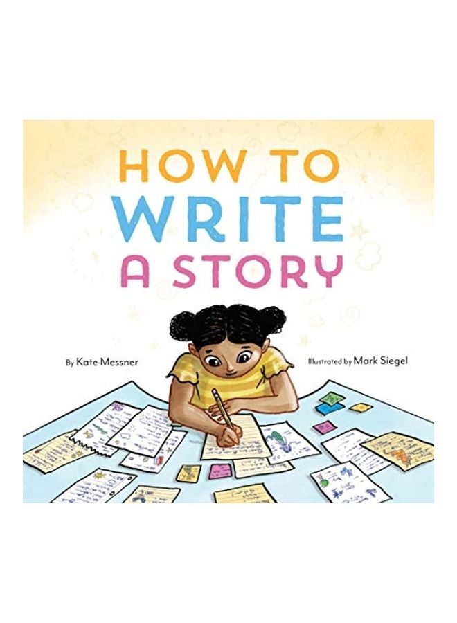 How to Write a Story Hardcover English by Kate Messner - 44019 
