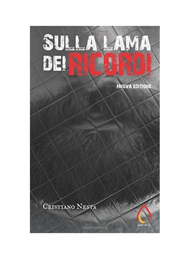 Sulla Lama Dei Ricordi Paperback Italian by Cristiano Nesta 