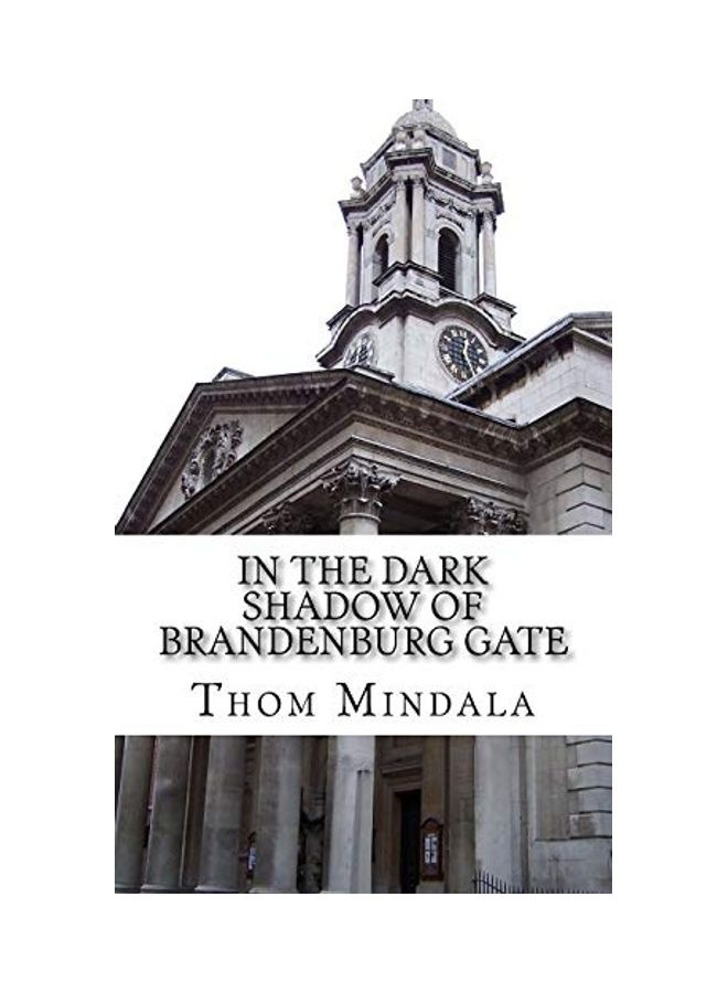 In The Dark Shadow Of Brandenburg Gate paperback english 