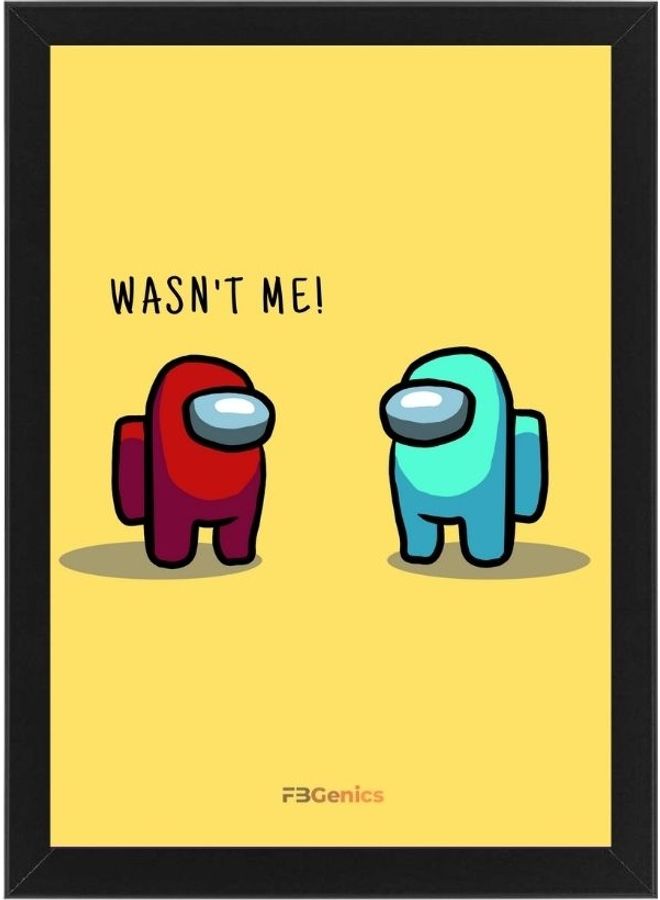 Among Us Wasn't me Frame Multicolour