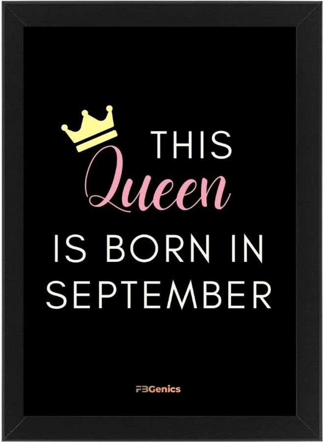 Queen is Born in September Frame Black 21 x 30cm