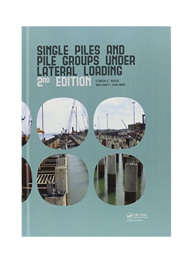 Single Piles And Pile Groups Under Lateral Loading Paperback English by Reese, Lymon C - 2010 