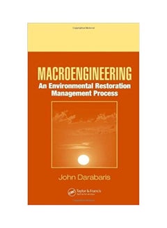 Macro Engineering: An Environmental Restoration Management Process Hardcover English by John Darabaris - 2006 - v1612173468/N44101925A_1