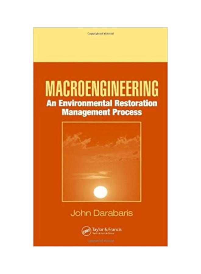 Macro Engineering: An Environmental Restoration Management Process Hardcover English by John Darabaris - 2006 