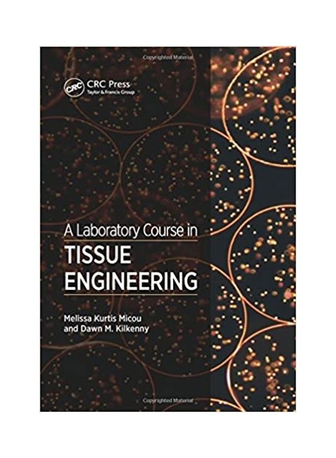 A Laboratory Course In Tissue Engineering Paperback English by Melissa Kurtis Micuo - 41137.0 
