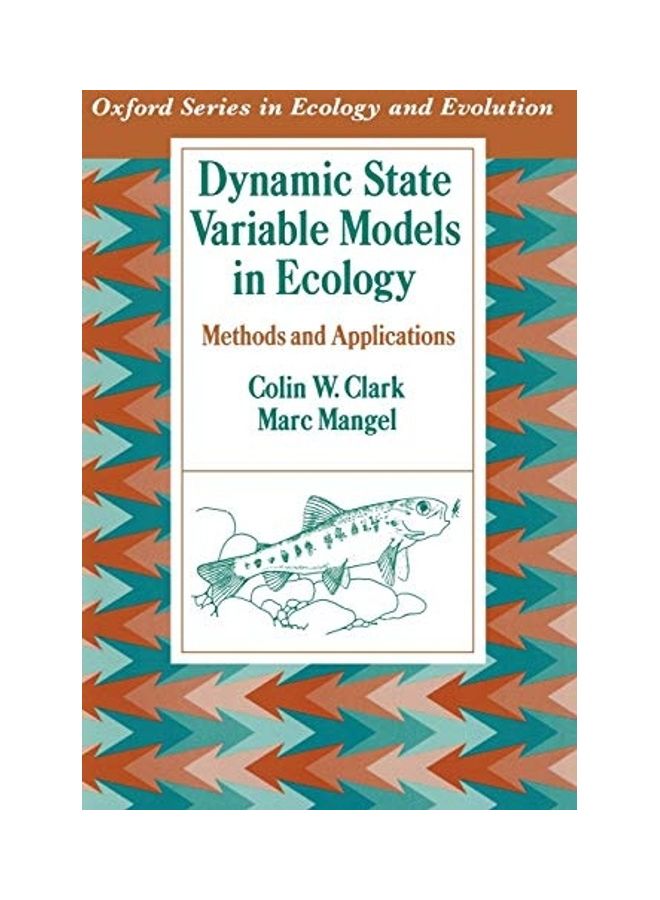 Dynamic State Variable Models In Ecology: Methods And Applications Hardcover English by Marc Mangel - 2000 