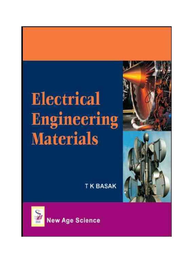 Electrical Engineering Materials Paperback English by T. K. Basak - 2008 