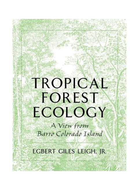 Tropical Forest Ecology Paperback English by Egbert Giles Leigh - 1999