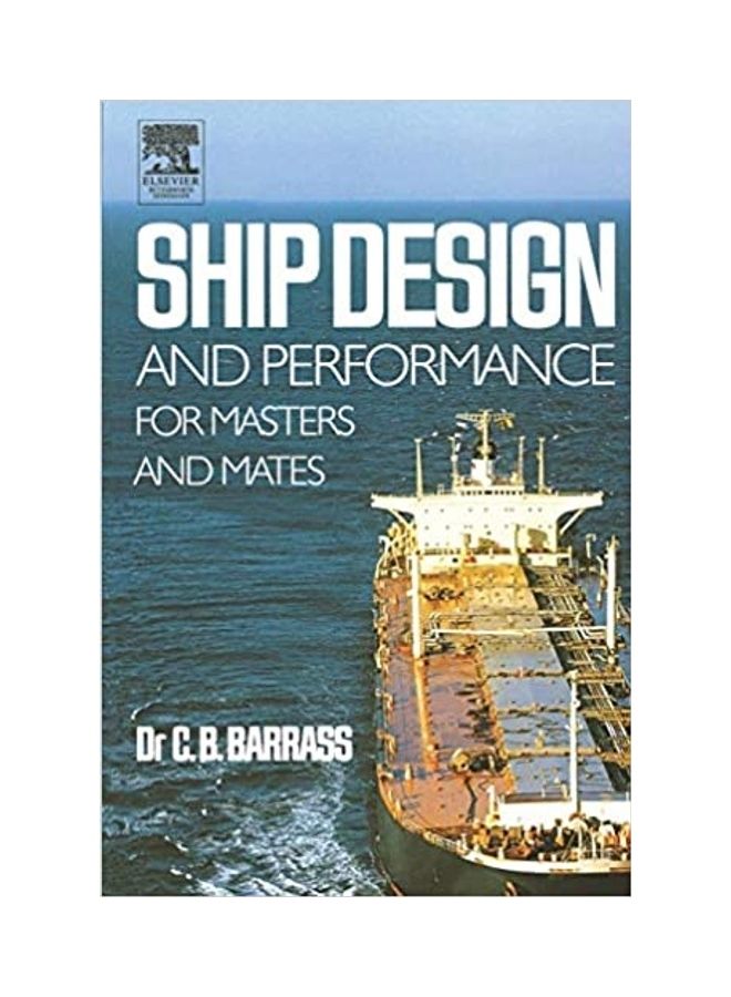 Ship Design And Performance For Masters And Mates Paperback English by Bryan Barrass - 2004 
