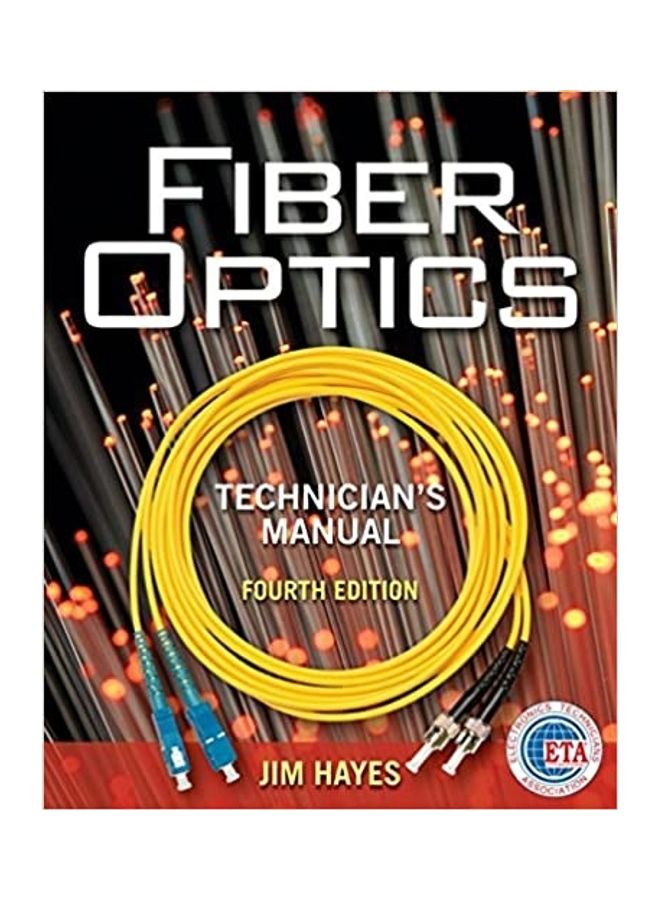 Fiber Optics Technician's Manual Paperback English by Jim Hayes - 2010 