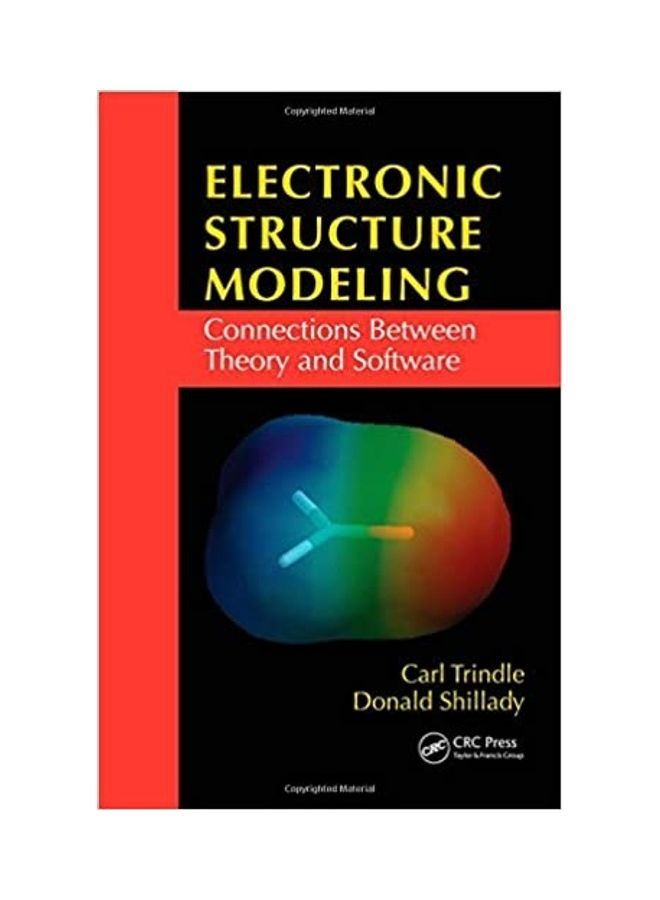 Electronic Structure Modeling: Connections Between Theory And Software paperback english - 2008 