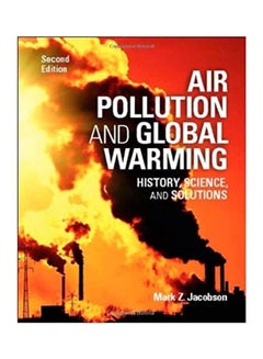 Air Pollution And Global Warming: History, Science And Solutions Paperback English by Mark Z. Jacobson - 2012 
