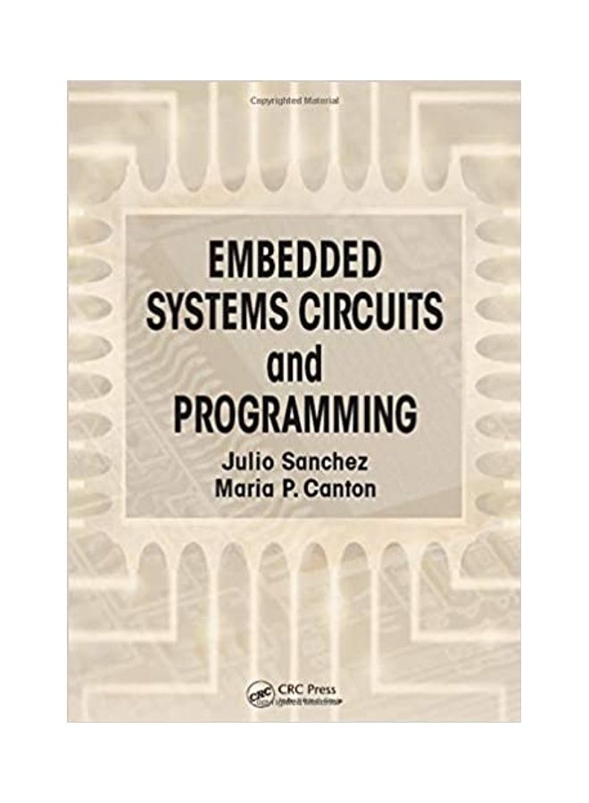 Embedded Systems Circuits And Programming Paperback English by Maria P. Canton - 2017 