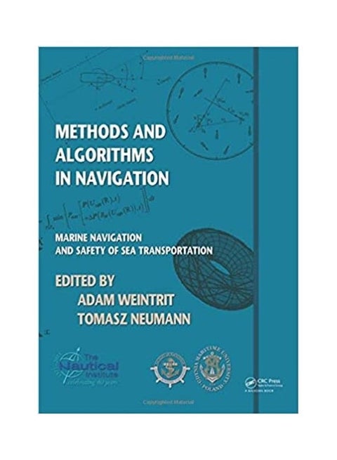 Methods And Algorithms In Navigation: Marine Navigation And Safety Of Sea Transportation Hardcover English by Adam Weintrit - 2011