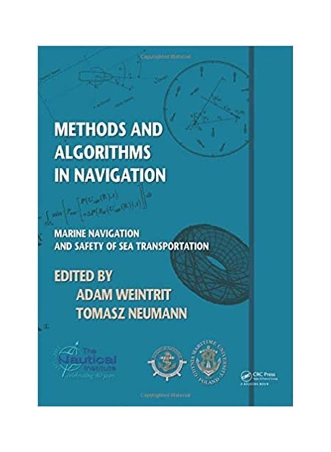 Methods And Algorithms In Navigation: Marine Navigation And Safety Of Sea Transportation Hardcover English by Adam Weintrit - 2011