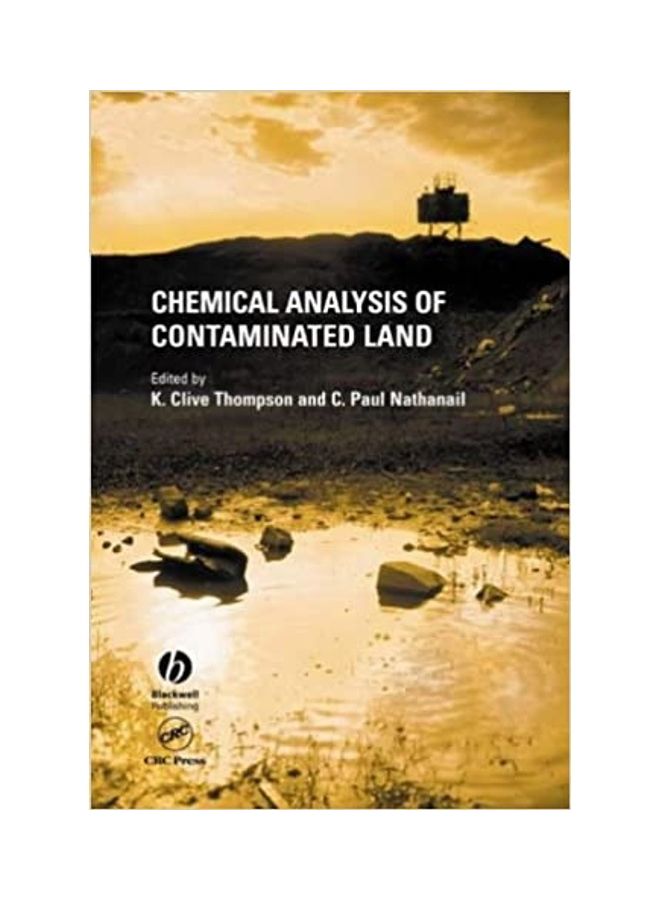 Chemical Analysis Of Contaminated Land Hardcover English by K. Clive Thompson - 2003 