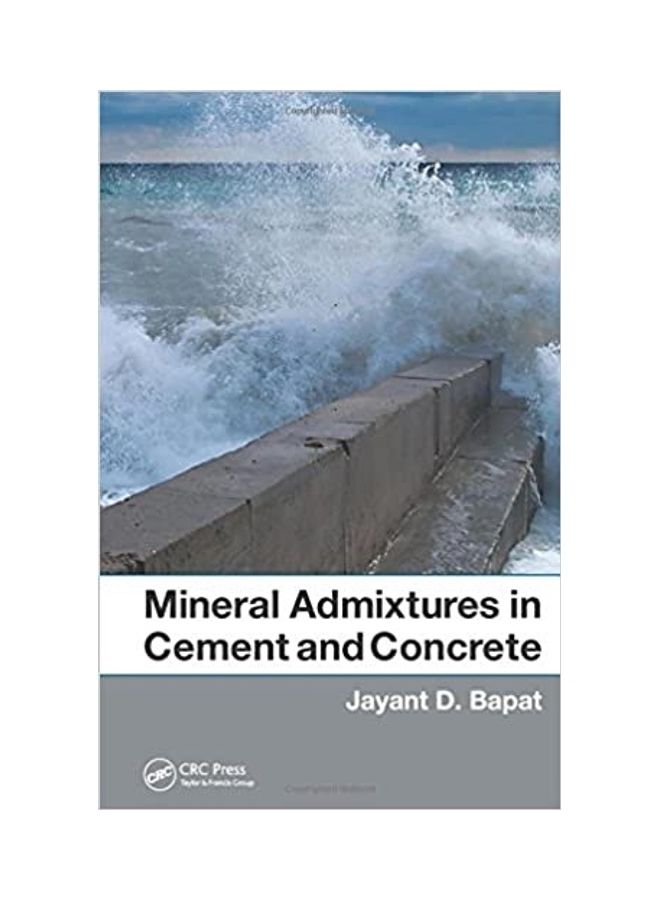 Mineral Admixtures In Cement And Concrete hardcover english - 2012 