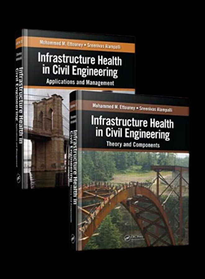 Infrastructure Health In Civil Engineering Two Volume Set Theory and Components hardcover english - 2011 