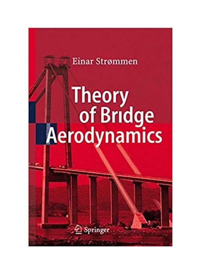 Theory Of Bridge Aerodynamics Paperback English by Einar Strømmen - 2006 