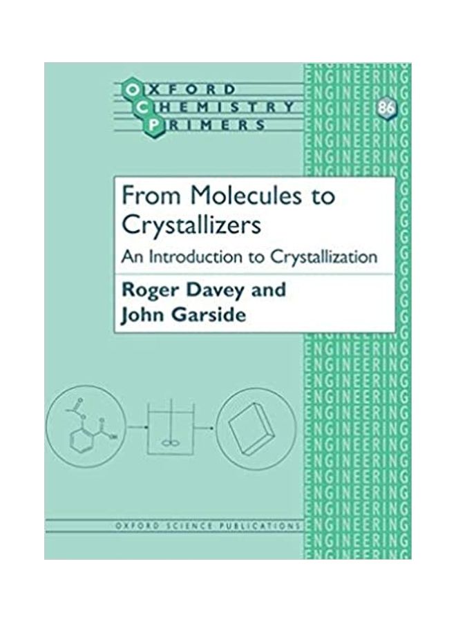 From Molecules To Crystallizers Hardcover English by Roger J. Davey - 37021.0 