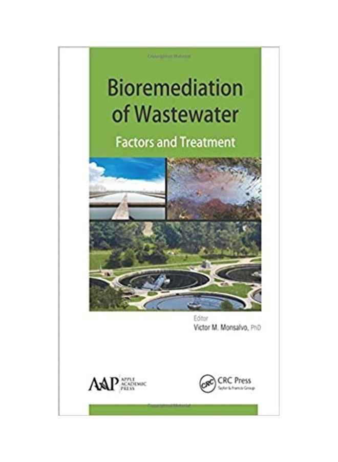 Bioremediation Of Wastewater: Factors And Treatment Hardcover English by Olga Sanchez - 2015  - Image 1