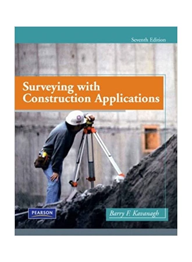 Surveying With Construction Applications Paperback English by Barry Kavanagh - 2009 