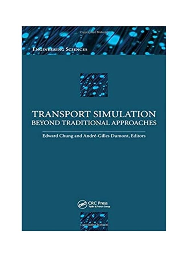 Transport Simulation: Beyond Traditional Approaches Paperback English by Edward Chung - 2009 