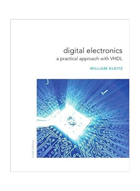 Digital Electronics: A Practical Approach With Vhdl Paperback English by William Kleitz - 2011