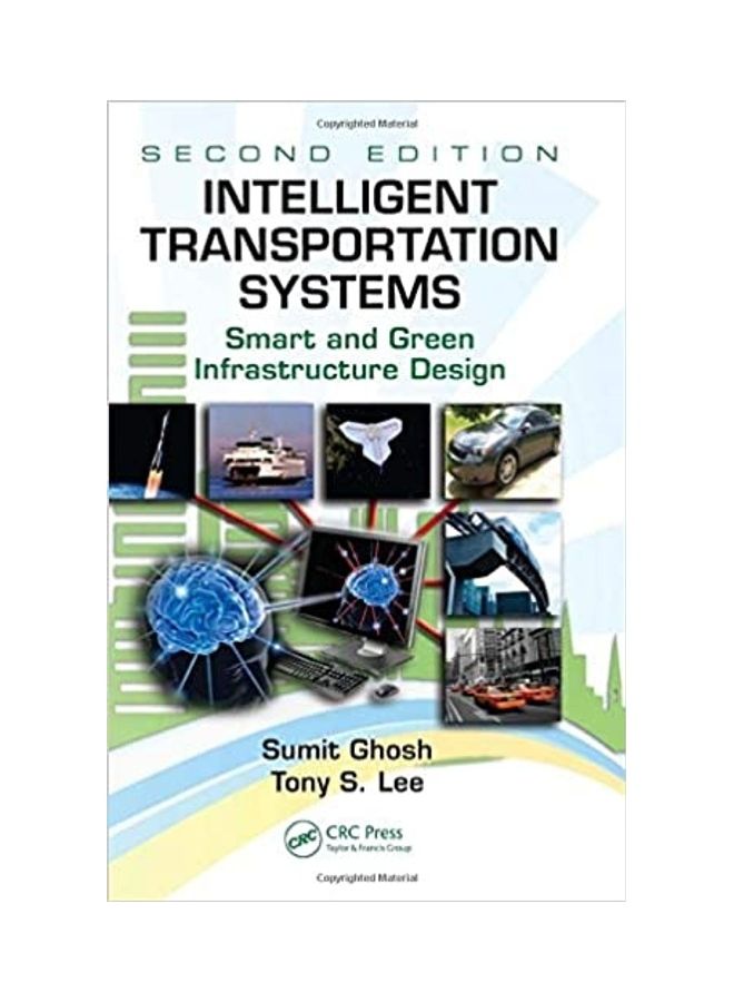 Intelligent Transportation Systems: Smart And Green Infrastructure Design Hardcover English by Sumit Ghosh - 2010 