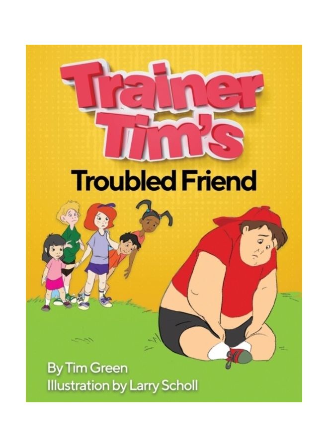 Trainer Tim's Troubled Friend paperback english - 01-Jan-2018 