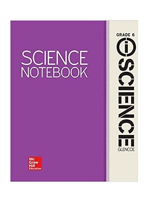 Glencoe Integrated Iscience, Course 1, Grade 6, Iscience Notebook, Student Edition paperback english - 2011