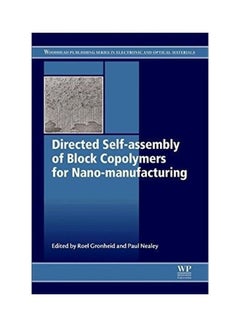 Directed Self-Assembly Of Block Co-Polymers For Nano-Manufacturing hardcover english - 2017 