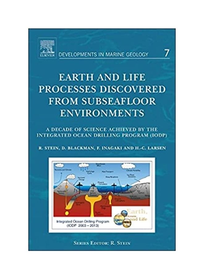 Earth and Life Processes Discovered from Subseafloor Environments hardcover english - 2014 