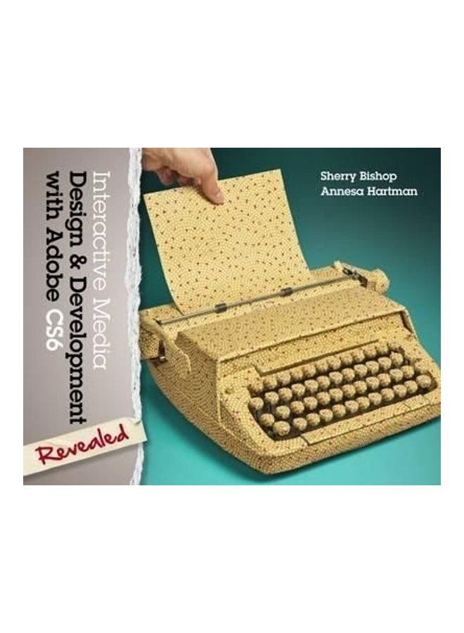 Interactive Media Design and Development With Adobe CS6 Paperback English by Sherry Bishop - 2014 