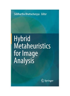 Hybrid Metaheuristics For Image Analysis paperback english - 2018 