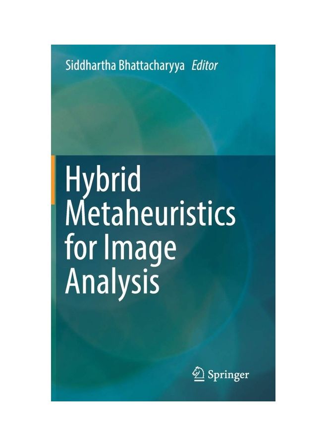 Hybrid Metaheuristics For Image Analysis paperback english - 2018 
