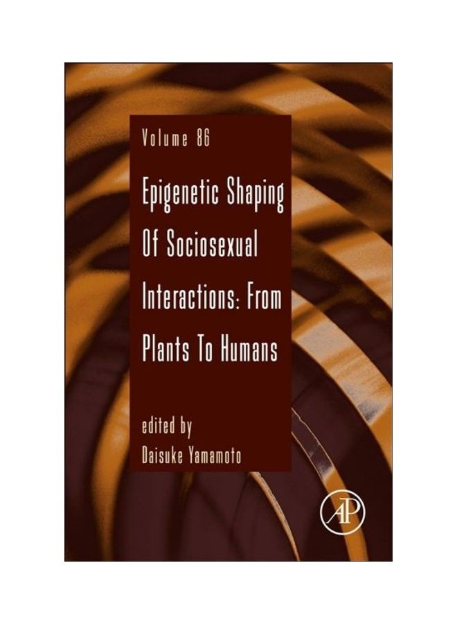 Epigenetic Shaping Of Sociosexual Interactions hardcover english - 2014