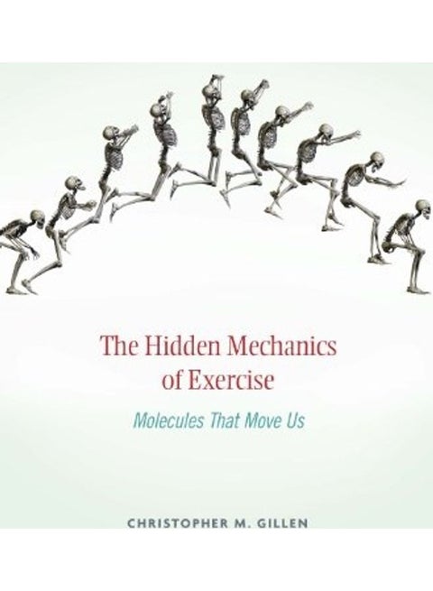 The Hidden Mechanics Of Exercise hardcover english - 2014