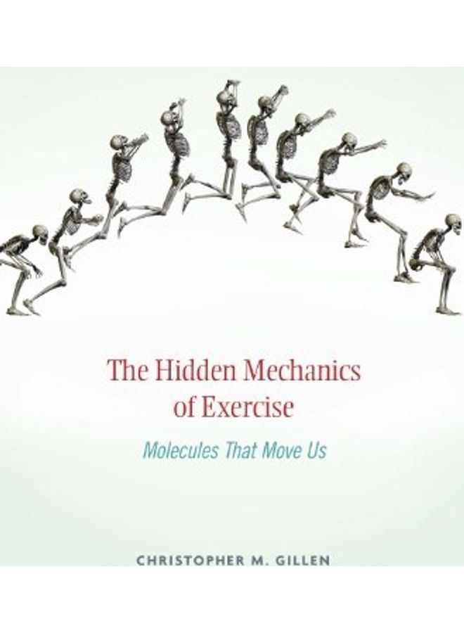 The Hidden Mechanics Of Exercise hardcover english - 2014