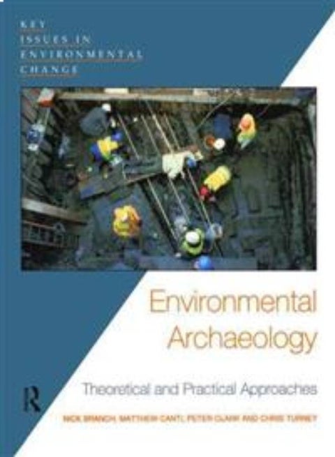 Environmental Archaeology: Theoretical and Practical Approaches Paperback English by Chris Turney - 14-Jul-05