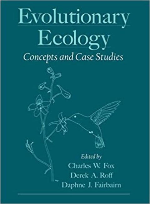 Evolutionary Ecology: Concepts and Case Studies Paperback English by Charles W. Fox