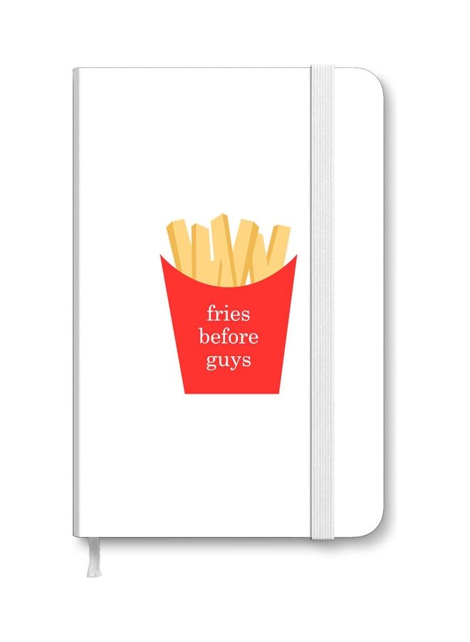 ستايلايزد دفتر ملاحظات ديزاينر بغلاف قوي وسميك مقاس A5 - بطبعة عبارة "Fries Before Guys" أبيض