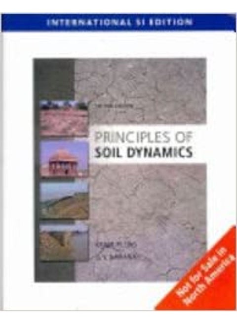 Principles Of Soil Dynamics Paperback English by Braja M. Das - 2011