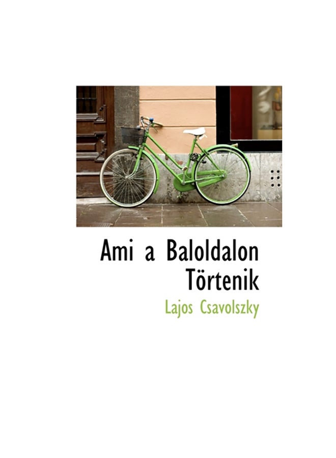 Ami A Baloldalon Tortenik Paperback English by Lajos Csvolszky - 39953 